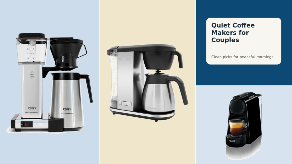 Clean collage of three coffee makers for couples, including Moccamaster, Bonavita, and De’Longhi machines, for a Quiet Coffee Makers for Couples blog post.