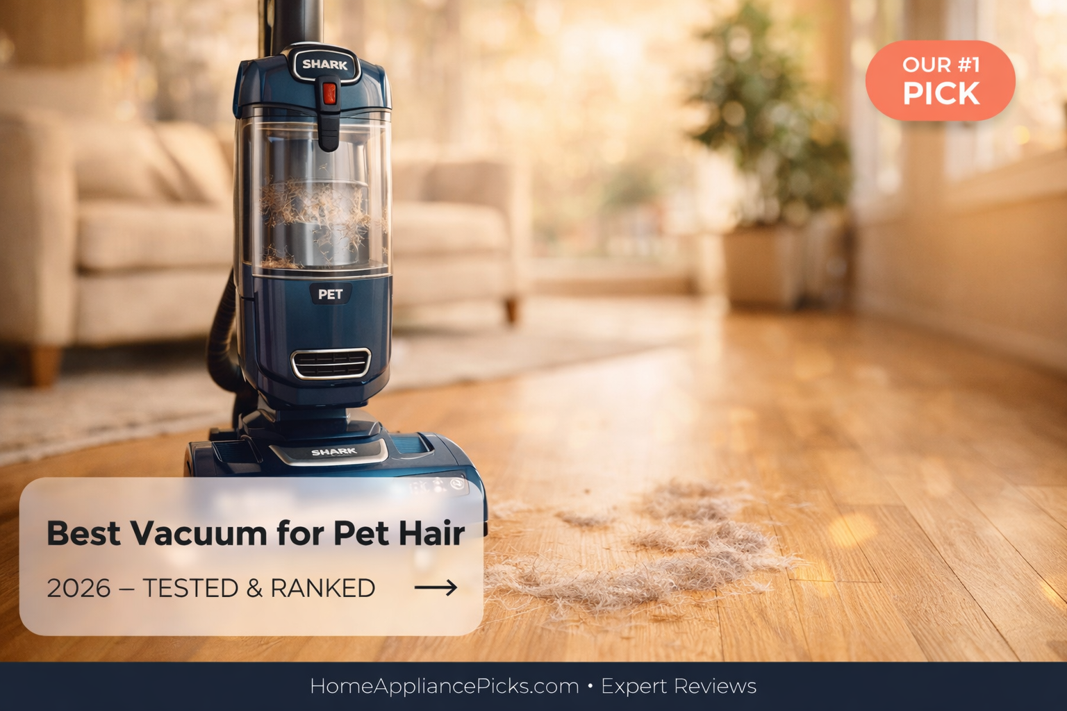 6 Best Vacuums for Pet Hair (2026) — Tested & Ranked