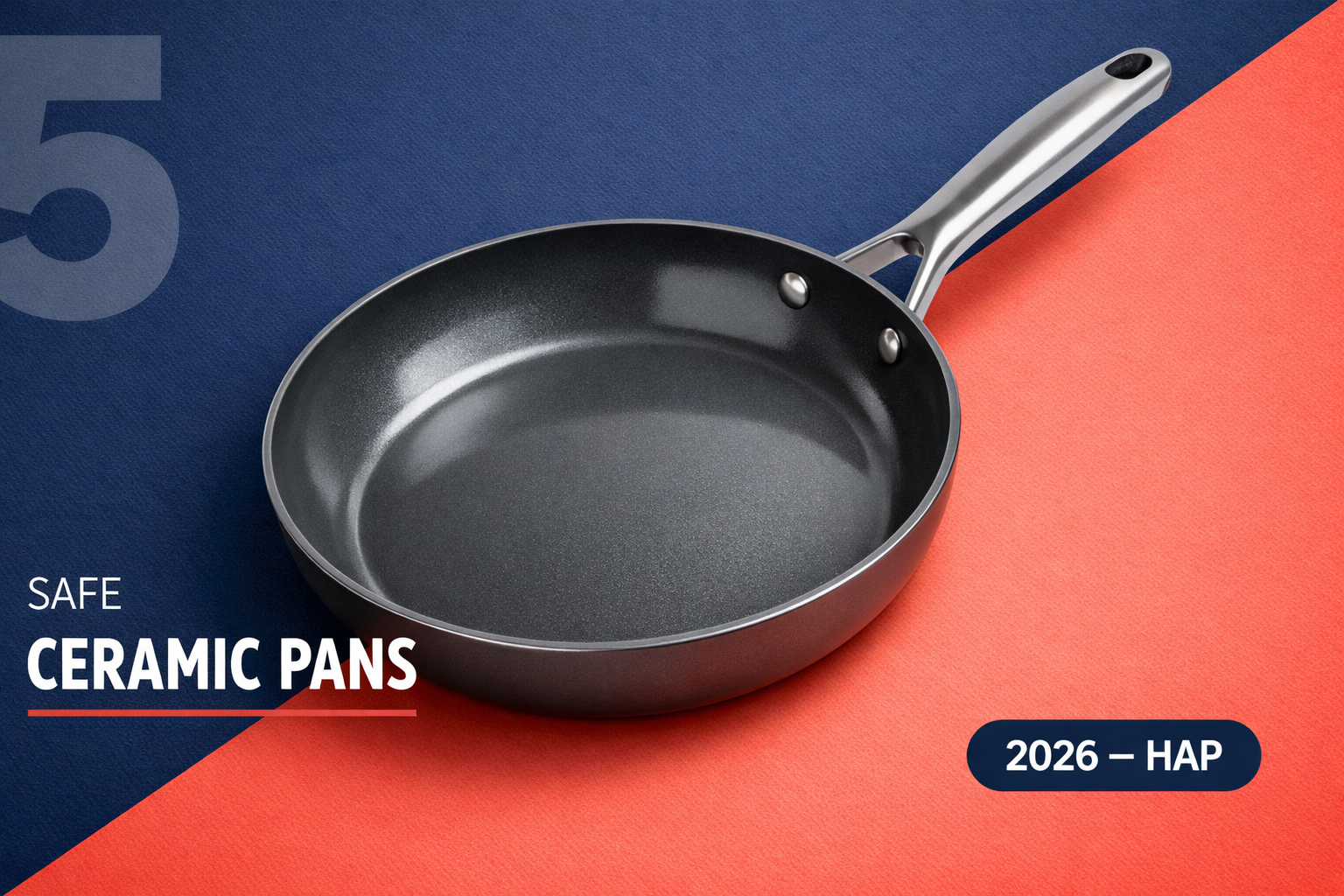 ceramic cookware safe — best PFAS-free non-toxic ceramic pans 2026
