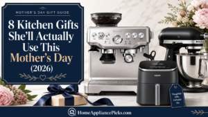 8 Kitchen Gifts She’ll Actually Use This Mother’s Day (2026)